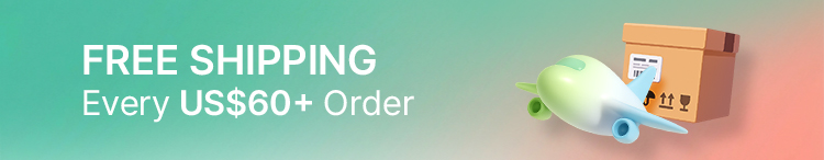 FREE SHIPPING Every US$60+ Order